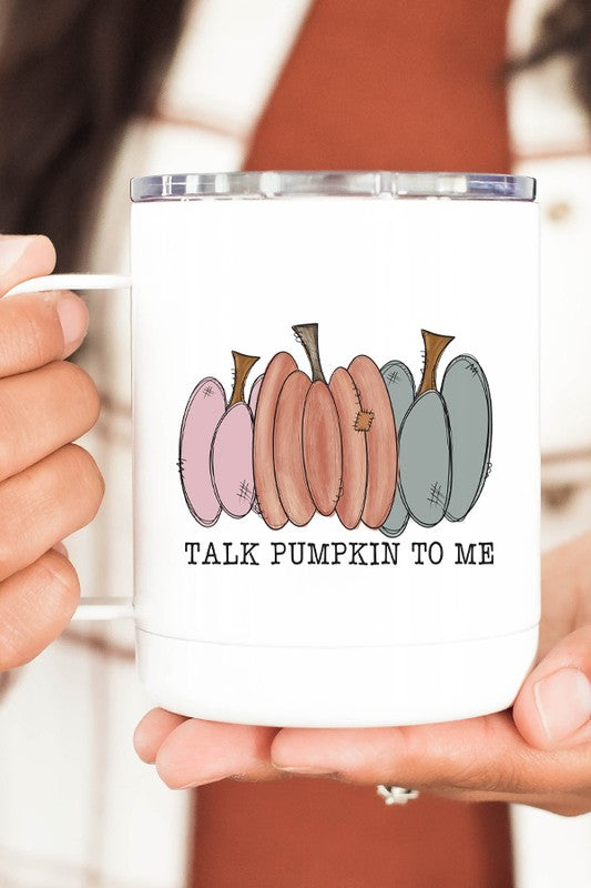 Fall Talk Pumpkin To Me Coffee Travel Cup