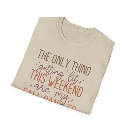 Only Thing Getting Lit Unisex Softstyle T-Shirt