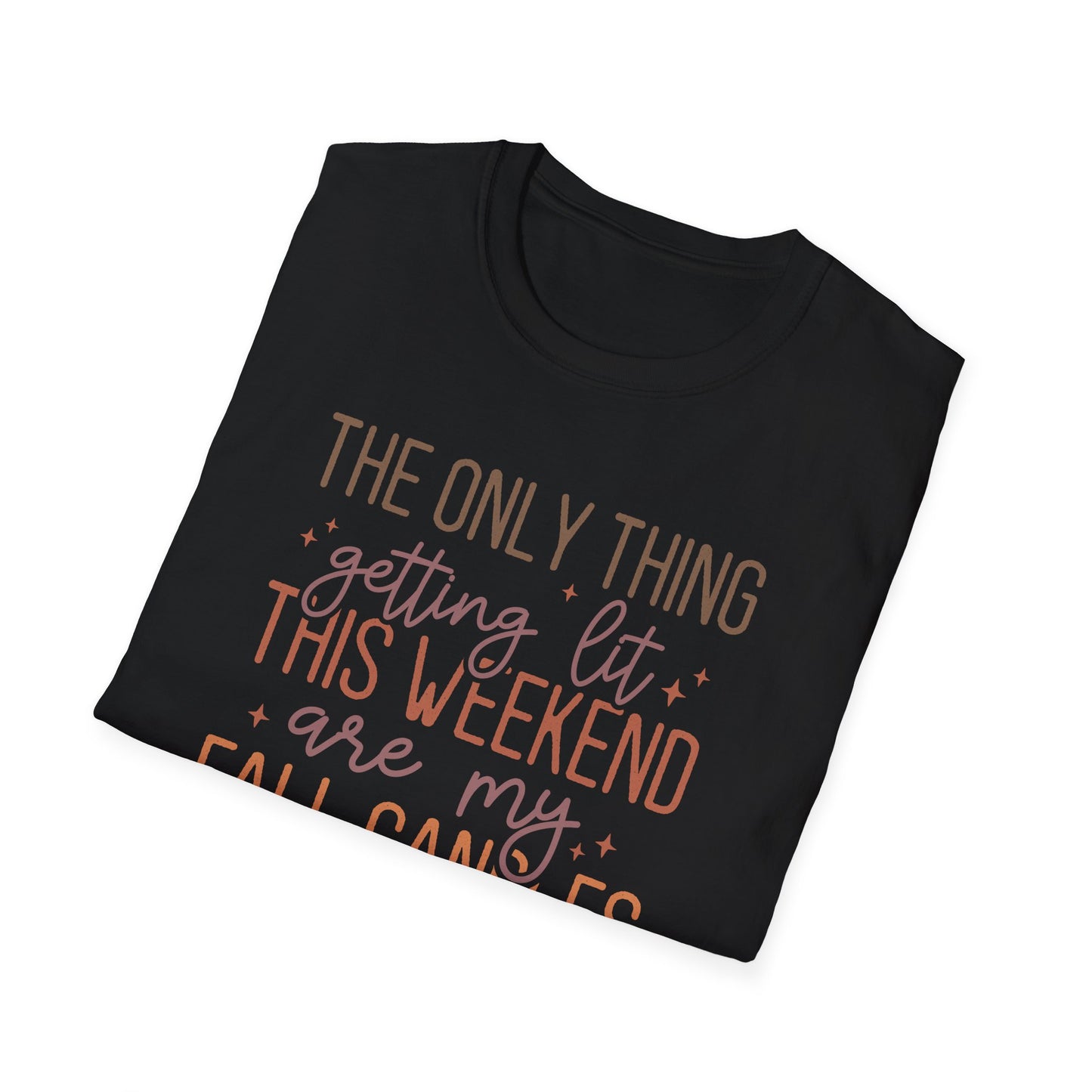 Only Thing Getting Lit Unisex Softstyle T-Shirt