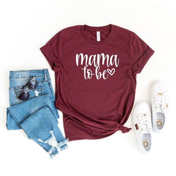 Mama To Be Short Sleeve Graphic Tee