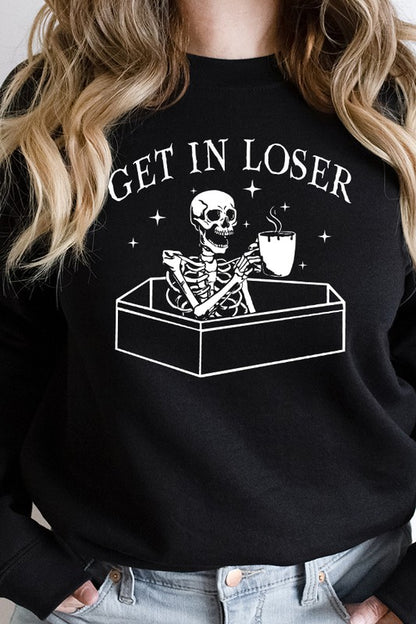 Halloween Get in Loser Skeleton Sweatshirt