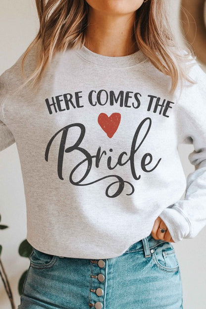 HERE COMES THE BRIDE Graphic Sweatshirt