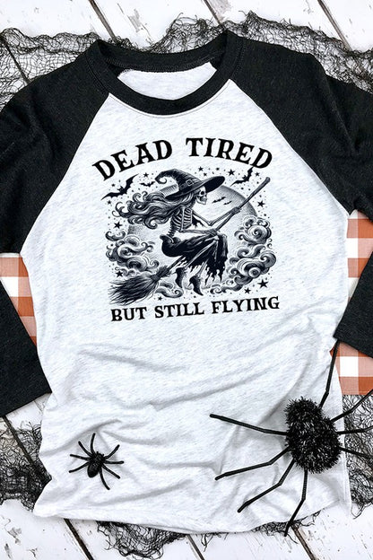 Halloween Dead Tired Still Flying Graphic Raglan