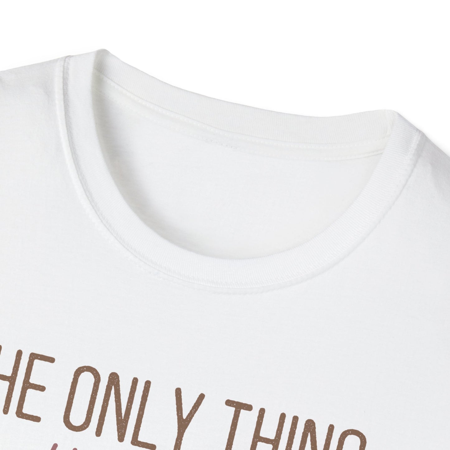 Only Thing Getting Lit Unisex Softstyle T-Shirt