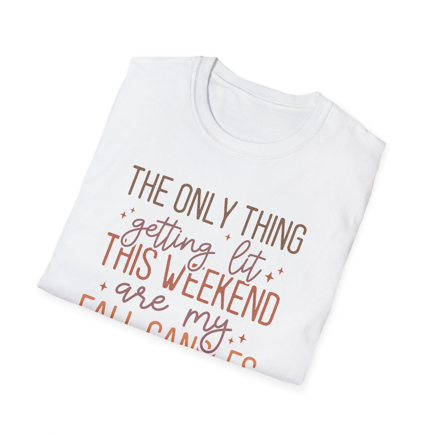 Only Thing Getting Lit Unisex Softstyle T-Shirt